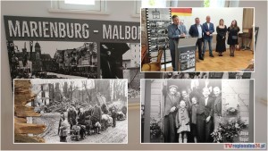 Marienburg–Malbork. 1945. Koniec i początek – wystawa o losach miasta i ludzi na historycznym zakręcie. Wideo i zdjęcia