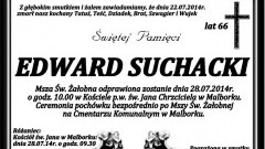 ZMARŁ EDWARD SUCHACKI. ŻYŁ 66 LAT.