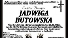 ZMARŁA JADWIGA BUTOWSKA . ŻYŁA 71 LAT.