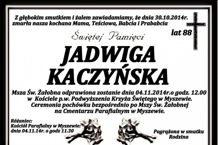 ZMARŁA JADWIGA KACZYŃSKA . ŻYŁA 88 LAT.