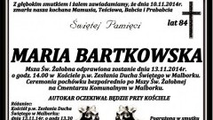 ZMARŁA MARIA BARTKOWSKA . ŻYŁA 84 LATA.