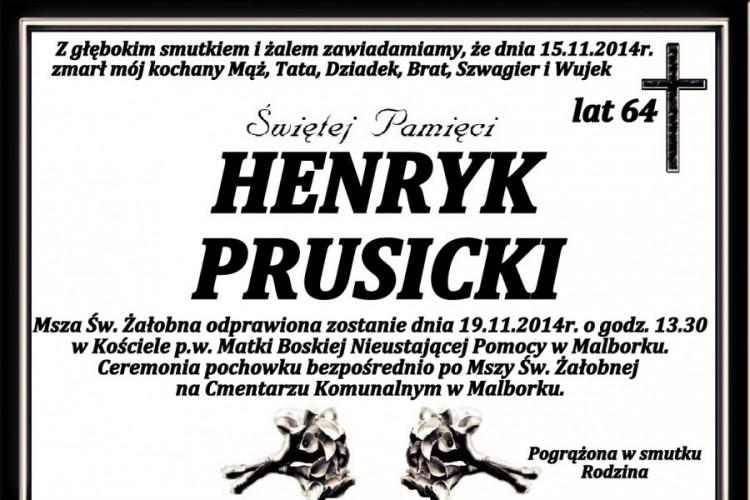 ZMARŁ HENRYK PRUSICKI . ŻYŁ 64 LATA