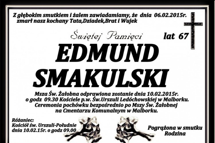 ZMARŁ EDMUND SMAKULSKI. ŻYŁ 67 LAT. 