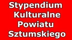 Ogłoszono konkurs o przyznanie Stypendium Kulturalnego Powiatu Sztumskiego.&#8230;