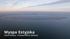 Budowa sztucznej wyspy na Zalewie Wiślanym - Wyspa Estyjska - Grupa NDI #przekopmierzeiwiślanej