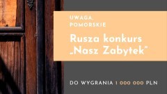 Malbork. Rusza kolejna edycja konkursu Nasz Zabytek – do wygrania 1 mln zł.