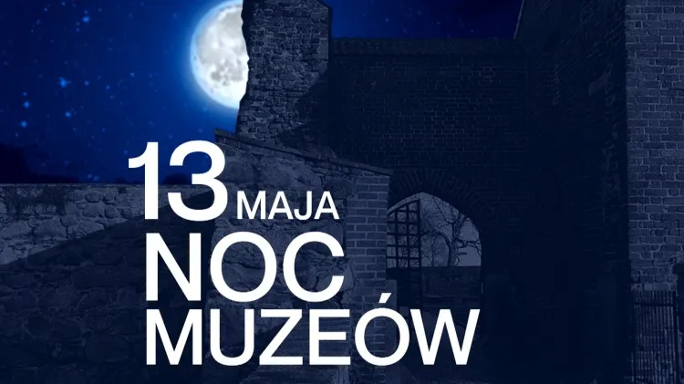 Spędź Noc Muzeów na sztumskim zamku!