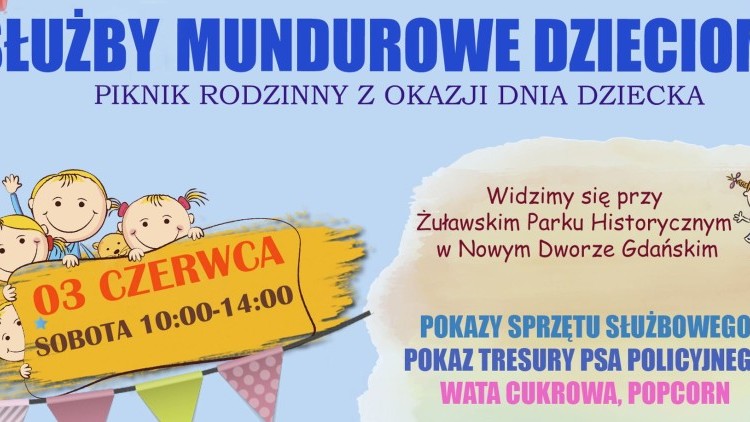 Nowy Dwór Gdański. Służby mundurowe dzieciom – piknik z okazji Dnia Dziecka.