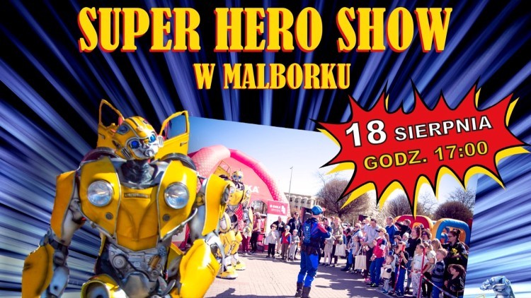 W sierpniu do Malborka przyjadą SUPER HERO.