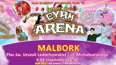 CYRK ARENA ZAPREZENTUJE SENSACYJNY SPEKTAKL 2023