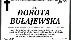 Odeszła Dorota Bułajewska. Żyła 42 lata.