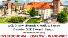 Gmina Miłoradz. Zwiedź z nami Częstochowę-Kraków-Wadowice. Zaproszenie na wycieczkę.