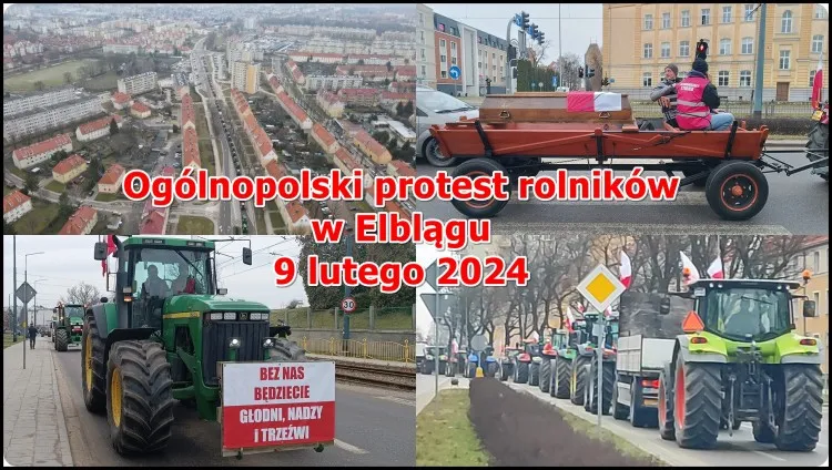 Ogólnopolski protest rolników w Elblągu 9 lutego 2024. Zobacz wideo&#8230;