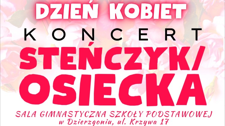 Steńczyk/Osiecka na Dzień Kobiet w Dzierzgoniu.