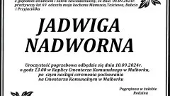 Zmarła Jadwiga Nadworna. Miała 69 lat.