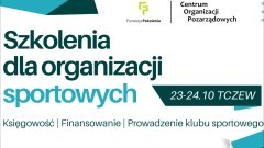 Malbork. Bezpłatne szkolenia dla organizacji sportowych.