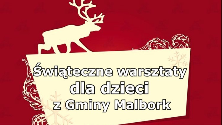 Gmina Malbork. W sobotę świąteczne warsztaty dla dzieci.