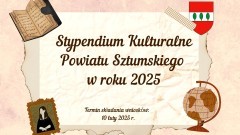Można złożyć wniosek o przyznanie Stypendium Kulturalnego Powiatu Sztumskiego. 