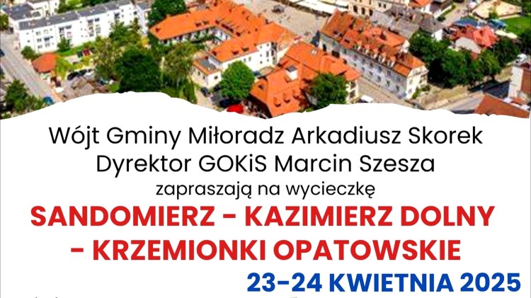 Zwiedź Sandomierz i Kazimierz Dolny razem z Gminą Miłoradz – trwają zapisy na wycieczkę.
