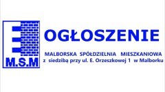 Malborska Spółdzielnia Mieszkaniowa ogłasza pisemny przetarg nieograniczony na nabycie lokalu mieszkalnego w celu ustanowienia odrębnej własności lokalu przy ul. Stare Miasto nr 15 w Malborku.