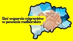 Sieć wsparcia migrantów w powiecie malborskim – projekt integracji i asymilacji.