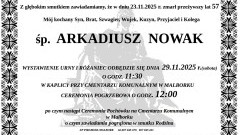 Zmarł Arkadiusz Nowak. Miał 57 lat.
