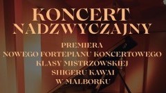 Koncert Nadzwyczajny w Państwowej Szkole Muzycznej w Malborku.