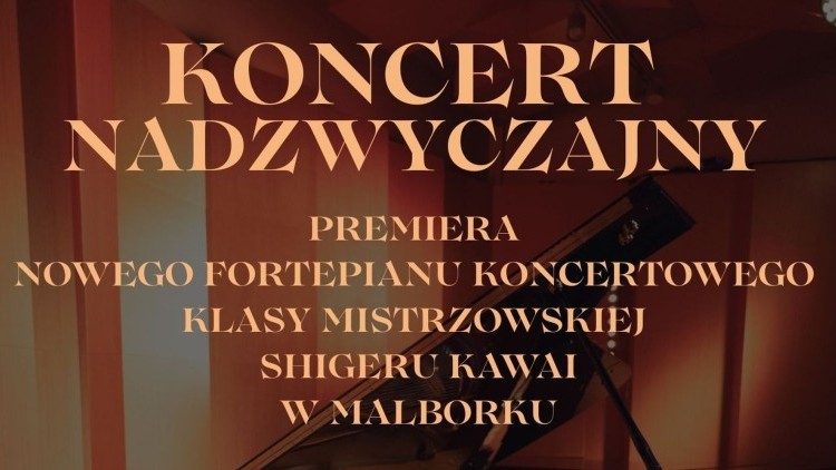 Koncert Nadzwyczajny w Państwowej Szkole Muzycznej w Malborku.