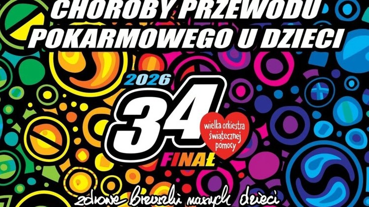Zdrowe brzuszki naszych dzieci – wkrótce 34. Finał Wielkiej Orkiestry Świątecznej Pomocy.