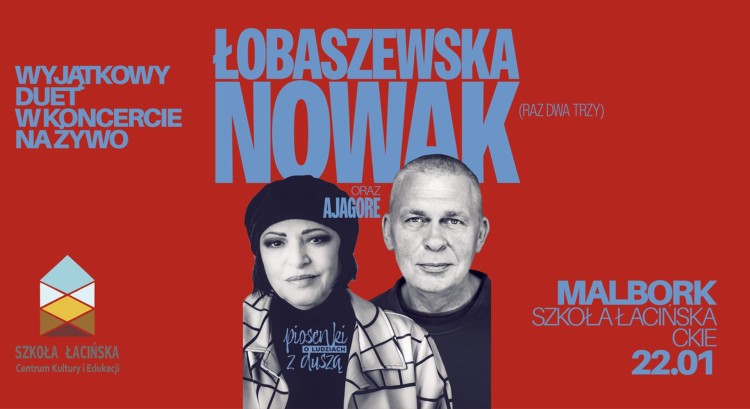 Piosenki o ludziach z duszą - Grażyna Łobaszewska i Adam Nowak wystąpią na żywo w Malborku. Uwaga, konkurs!