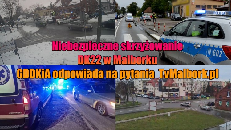 Niebezpieczne skrzyżowanie DK22 w Malborku – GDDKiA odpowiada na pytania…