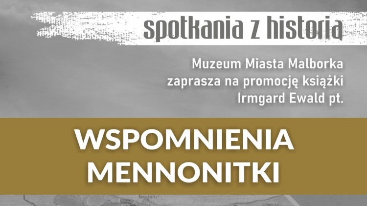 Wspomnienia menonitki - promocja książki wkrótce w Muzeum Miasta Malborka.