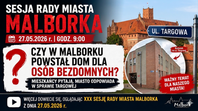 Temat budynku przy ul. Targowej - XXX Sesja Rady Miasta Malborka z dnia 27.05.2026 r.