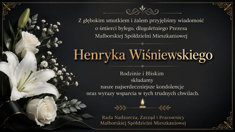 Kondolencje Rady Nadzorczej, Zarządu i Pracowników Malborskiej Spółdzielni…