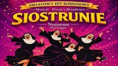 Siostrunie – musical prosto z Broadwayu. Wyjątkowa okazja dla mieszkańców Gminy Malbork