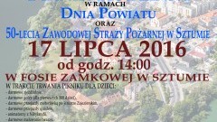 Starosta Sztumski Wojciech Cymerys zaprasza na Dzień Powiatu Sztumskiego połączony z 50-leciem Zawodowej Straży Pożarnej w Sztumie – 17.07.2016