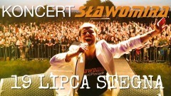  Koncert Sławomira. Zapraszamy do Stegny - 19.07.2016