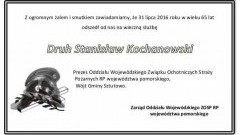 Łącząc się w żałobie i smutku po śmierci Druha Stanisława Kochanowskiego, chcielibyśmy złożyć kondolencje i wyrazy współczucia od Zarządu Oddziału Wojewódzkiego ZOSP RP województwa pomorskiego.