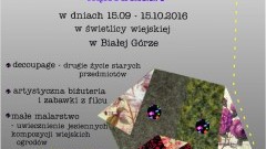 Międzypokoleniowe Warsztaty Rękodzieła w Białej Górze – 15.09.2016