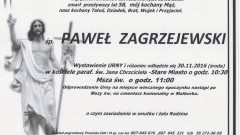 Zmarł Paweł Zagrzejewski. Żył 58 lat.