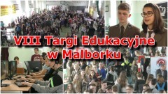 VIII Targi Edukacyjne w Malborku już za nami! Zobacz materiał wideo&#8230;