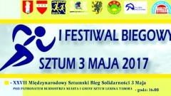 Wielkie święto biegaczy - I Festiwal Biegowy w Sztumie: wyścigi dzieci, Bieg Solidarności i maraton 03.05.2017 