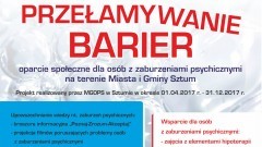 Sztum: Przełamywanie Barier. Program MGOPS na rzecz osób z zaburzeniami psychicznymi – 01.04.-31.12.2017