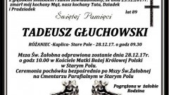 Zmarł Tadeusz Głuchowski. Żył 89 lat.