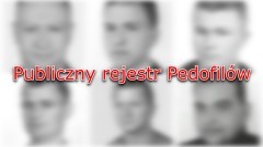 Publiczny rejestr pedofilów. Sprawdź nazwiska, zdjęcia i miejsce zamieszkania&#8230;