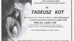 Zmarł Tadeusz Kot. Żył 39 lat.