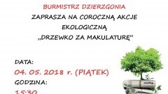 Burmistrz Dzierzgonia zaprasza na akcję „Drzewko za makulaturę”