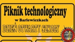 Zapraszamy na Piknik Technologiczny ZSZ w Barlewiczkach