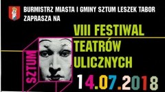 Sztum: Zapraszamy na VIII Międzynarodowy Festiwal Teatrów Ulicznych