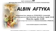 Zmarł Albin Aftyka. Żył 80 lat.